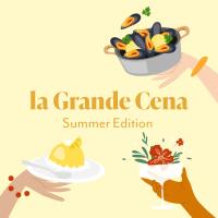 LA GRANDE CENA | SUMMER EDITION