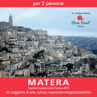 Un soggiorno a Matera con Slow Food