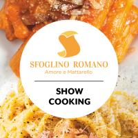 SHOW COOKING LO SFOGLINO ROMANO