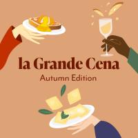 LA GRANDE CENA - AUTUMN EDITION